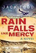 Rain Falls Like Mercy