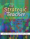 Strategic Teacher Selecting the Right Research Based Strategy for Every Lesson