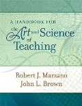 Handbook for the Art & Science of Teaching