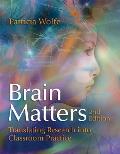 Brain Matters: Translating Research into Classroom Practice