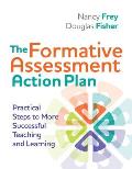 Formative Assessment Action Plan Practical Steps To More Successful Teaching & Learning