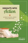 Insights Into Action Successful School Leaders Share What Works