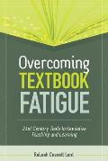 Overcoming Textbook Fatigue 21st Century Tools to Revitalize Teaching & Learning