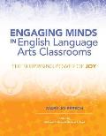 Engaging Minds in English Language Arts Classrooms: The Surprising Power of Joy