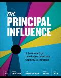 Principal Influence: A Framework for Developing Leadership Capacity in
