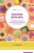 Success With Ieps Solving Five Common Implementation Challenges In The Classroom Ascd Arias