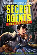 The Secret Agents Strike Back