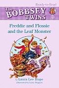 Bobbsey Twins Freddie & Flossie & The Leaf Monster