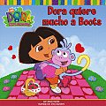 Dora Quiere Mucho A Boots Dora Loves Boots