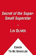Secret of the Super-Small Superstar, 4