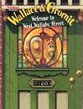 Wallace & Gromit Welcome To W Wallaby St
