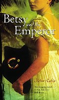 Betsy & The Emperor
