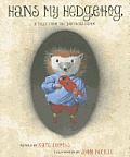 Hans My Hedgehog a Tale from the Brothers Grimm