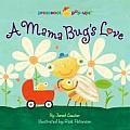 Mama Bugs Love