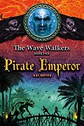 Wave Walkers 02 Pirate Emperor