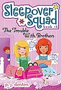 The Trouble with Brothers, 3