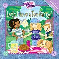 Lets Have a Tea Party A Scratch & Sniff Storybook