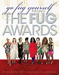 Go Fug Yourself Presents The Fug Awards