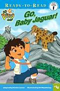 Go Baby Jaguar Go Diego Go