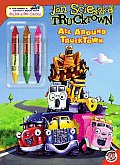 All Around Trucktown [With 3 Double-Sided Crayons]