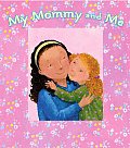 My Mommy & Me A Picture Frame Storybook