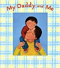 My Daddy & Me A Picture Frame Storybook