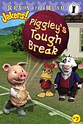 Piggleys Tough Break 7 Ready To Read 1