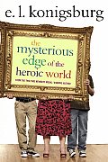 Mysterious Edge Of The Heroic World