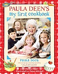 Paula Deens My First Cookbook