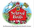 School Bugs An Elementary Pop Up Book