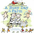 A Busy Day at the Farm [With More Than 25 Stickers]