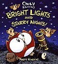 Owly & Wormy Bright Lights & Starry Nights