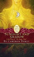 Sunlight & Shadow A Retelling of The Magic Flute