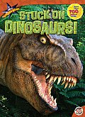 Stuck On Dinosaurs A Mega Sticker Book