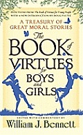 The Book of Virtues for Boys and Girls: A Treasury of Great Moral Stories