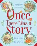 Once There Was a Story Tales from Around the World Perfect for Sharing