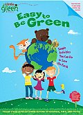 Easy to Be Green Simple Activities You Can Do to Save the Earth