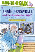 Annie and Snowball and the Grandmother Night: Ready-To-Read Level 2volume 12