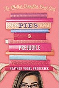 Mother Daughter Book Club 04 Pies & Prejudice