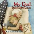 My Dad John Mccain