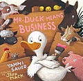 Mr Duck Means Business