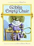 Goblin & The Empty Chair
