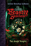 Awfully Beastly Business 04 The Jungle Vampire