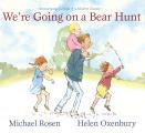 Were Going on a Bear Hunt Anniversary Edition of a Modern Classic