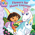 Flowers for Mami Unicorn