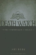 Undertaken 01 Death Watch