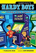 Hardy Boys Secret Files 01 Trouble At The Arcade