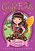 Candy Fairies 01 Chocolate Dreams