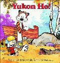 Yukon Ho: A Calvin and Hobbes Collection