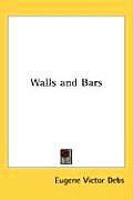 Walls & Bars: Prisons and Prison Life in the 